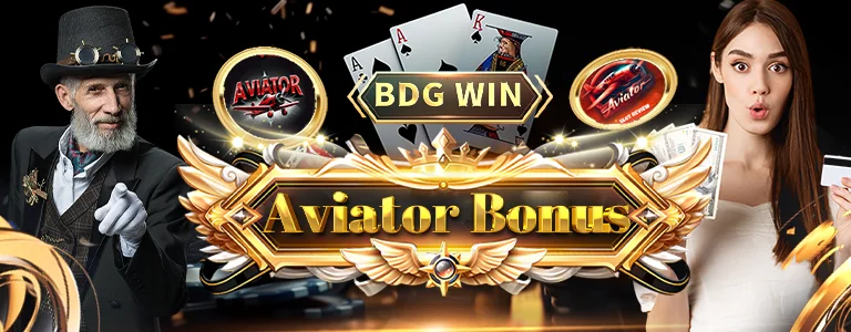 Aviator Bonus on BDG Win